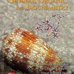 FREE EBOOK 📌 General, Organic, and Biochemistry by  Katherine Denniston,Joseph Toppi