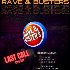 Last Call Live @ Rave & Buster's