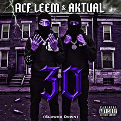 30 (Slowed Down)
