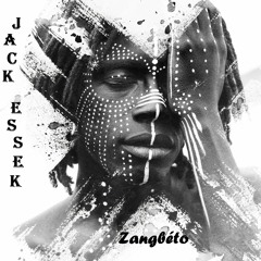 Jack Essek - Zangbéto (original Mix)