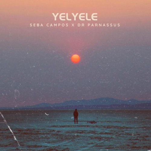 Seba Campos, Dr Parnassus  - Yelyele (Original Mix)