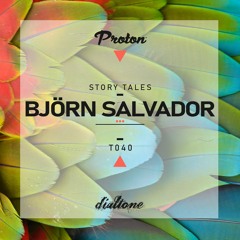 Story Tales @ProtonRadio // Tale 40 - Bjorn Salvador