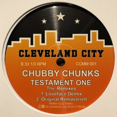 Chubby Chunks - Testament 1 (Loveface De-mix)