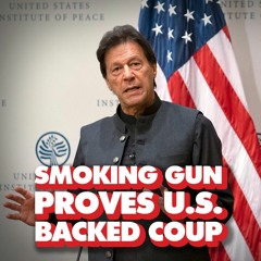 Smoking gun: US-backed coup toppled Pakistan PM Imran Khan over Ukraine neutrality, non-alignment