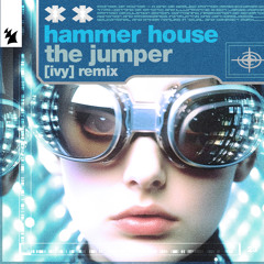 Hammer House - The Jumper ([IVY] Remix)