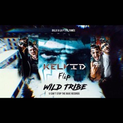 Billx & La P'tite Fumée - Wild Tribe ( Kelvid Flip )