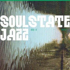 Soulstatejazz - "Back Again" (SOL 3 LP) A2