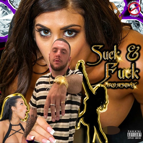 Suck & Fuck (prod. HPSHAWTY)