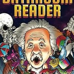 =[ The Ultimate Bathroom Reader: Interesting Stories, Fun Facts and Just Crazy Weird Stuff to K