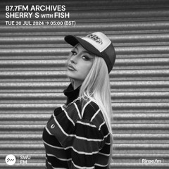 87.7FM Archives Sherry S with Fish - 30 July 2024