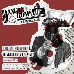 Danganronpa : Dear, The Wasted Glory