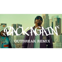 Benny The Butcher Ft Snoop - Back Again (Outbreak Remix)