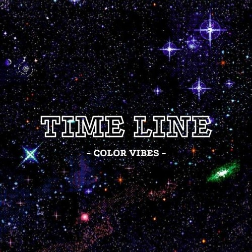 𝕮𝖔𝖑𝖔𝖗 𝖁𝖎𝖇𝖊𝖘 04 * Time Line - Dewie (Prod. Dewie & Wassupayce)