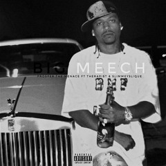 Big Meech feat. (Therapi$t & SlimeySlique)