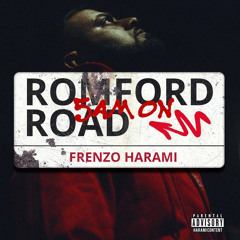 Frenzo Harami - 5AM On Romford Road (Official Audio)