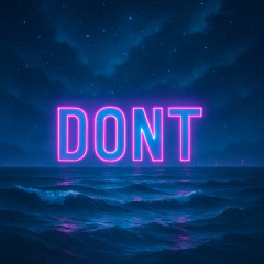 SO DONT YOU