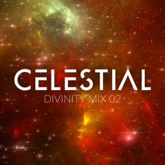 DIVINITY MIX 02 - CELESTIAL [Melodic Bass/Dubstep Mix]