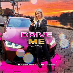 Blair Muir - "Drive Me"