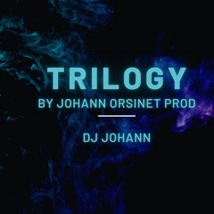 trilogy by johann.O