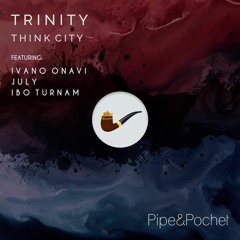 Think City Feat. July & Ibo Turnam - Nakoda Moon (Original Mix) - Pipe & Pochet - PAP050