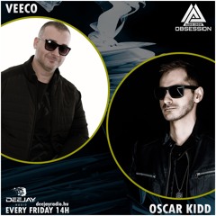 EP53. Veeco & Oscar Kidd - Obsession Radio Show  2024.10.18. [deejayradio.hu]