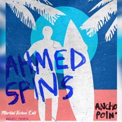 Ahmed Spins Feat Stevo Atambire -  Anchor Point (Martial Techno Edit)