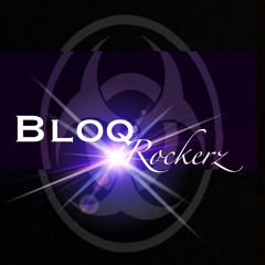 Bloq Rockerz - Lets Get Rocking