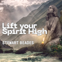 Lift Your Spirit High