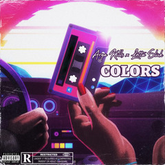 Arya Kills x Lotta Slick - Colors (Prod by UNK)