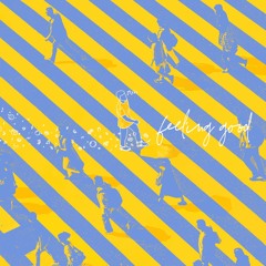 Feeling Good (w. Frances the Mute)