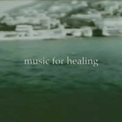 Music For Healing (4/9/20)