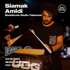 Siamak Amidi - Beshknow takeover on Soho Radio