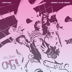 NEWJEANS_OMG - Jersey Club Remix (prod. lissywav)