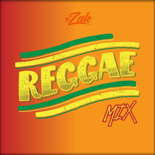 Reggae Mix #DJZALO