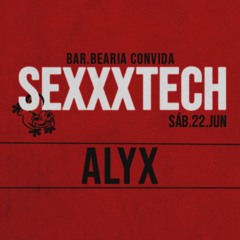 SXXXTCH __ DJ ALYX __ [Bar.Bearia_22.06]