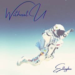 Without U (3 AM in London)