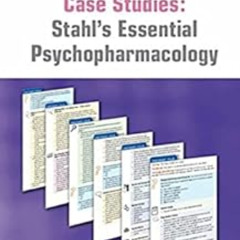 READ PDF 📬 Case Studies: Stahl's Essential Psychopharmacology by Stephen M. Stahl,De