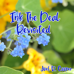Ink The Deal Revisited