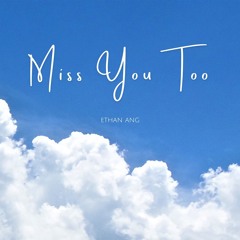 Miss You Too 4