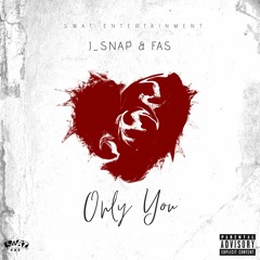 Only You (feat. FAS)