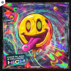 Code Black & Deluzion - High