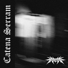 TYCKA - Catena Serram