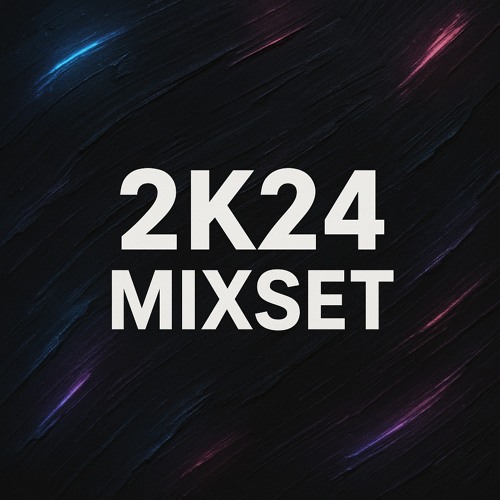 2K24 MIXSET VOL.20