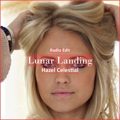 Hazel Celestial - Lunar Landing [ Deep House Music]