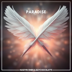 Huseyin Onen - BayChocolatte - Paradise (Original Mix)