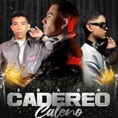 CADEREO CALEÑO// 3BACK