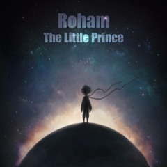 Roham - The Little Prince
