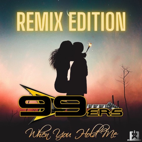 99ers - When You Hold Me (Unreal Project Remix) (REMIX EDITION) ★ OUT NOW! JETZT ERHÄLTLICH! ★