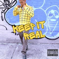 Keep It Real