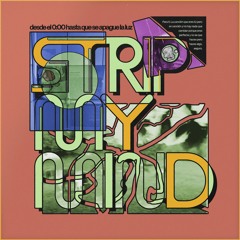 STRIP.MY.MIND[my.way]APR_2022